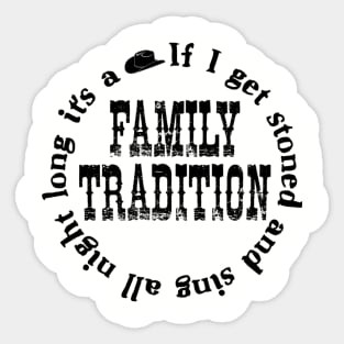 Family Tradition Sticker